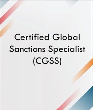 Preparatory Program for the Certified Global Sanctions Specialist (CGSS) Certificate